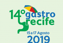 GastroRecife 2019: 14ª edição do evento acontece de 15 a 17 de agosto no Mar Hotel, na zona sul da capital pernambucana