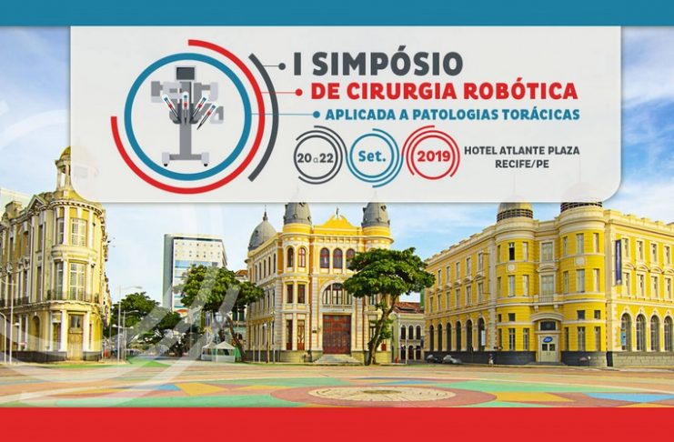 Simpósio em Recife, discute cirurgia robótica aplicada às doenças do tórax