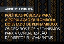 Políticas para quilombolas serão debatidas em audiência pública no Recife