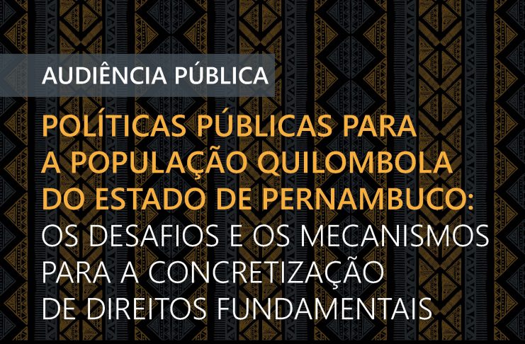 Políticas para quilombolas serão debatidas em audiência pública no Recife