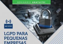 Seminário gratuito apresenta Lei Geral de Proteção de Dados (LGPD)