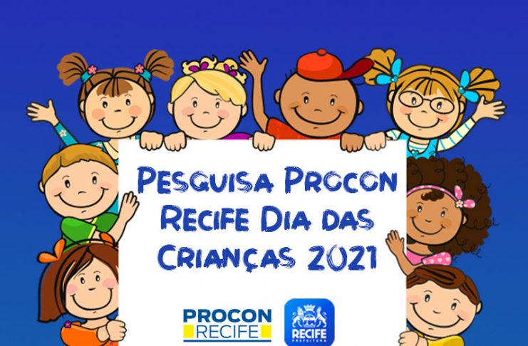 Procon Recife divulga pesquisa de preços de produtos para o Dia das Crianças