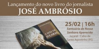 “A Mãe de Juçaral”, mais novo livro do jornalista José Ambrósio, será lançado no dia 25/02