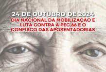 Esta quinta-feira, 24 de outubro, é dia nacional contra o confisco das aposentadorias