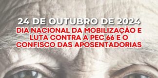 Esta quinta-feira, 24 de outubro, é dia nacional contra o confisco das aposentadorias