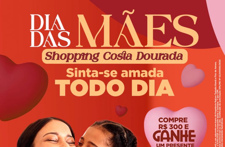 Shopping Costa Dourada promove campanha para Dia das Mães, em parceria com a Natura
