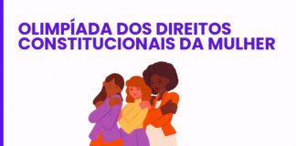 Olimpíada dos Direitos Constitucionais da Mulher termina nesta sexta-feira(12), com muito conhecimento compartilhado