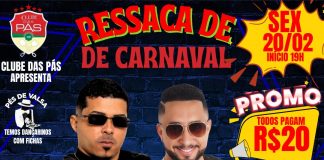 Clube das pás apresenta nesta sexta (20), a Ressaca de Carnaval das Pás com Condinho e Will Nuance