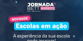 Escolas privadas do Norte e Nordeste têm até 10 de julho para inscrever suas experiências na Jornada Bett Nordeste 2026