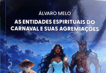 O professor e pesquisador Álvaro Melo, lança nesta quinta (20) no Clube das Pás, o livro “As Entidades Espirituais do Carnaval e Suas Agremiações”